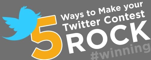 Top 5 things to make your twitter contest rock