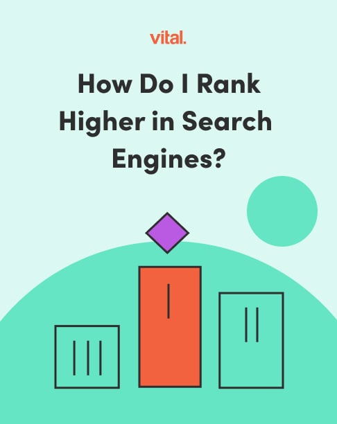 How Do I Rank Higher in Search Engines?