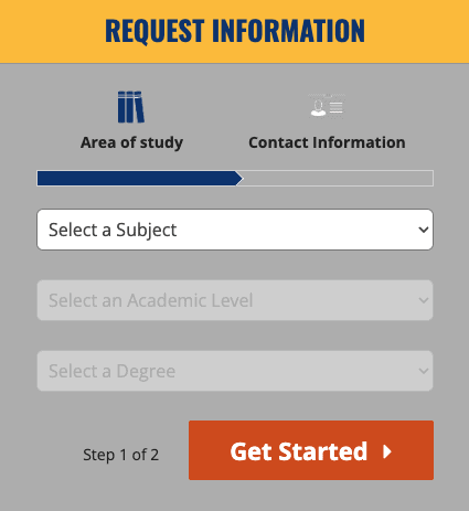 A website form titled "Request Information." The fields in the form are: "Select a Subject," "Select an Academic Level," and "Select a Degree." The call-to-action button reads "Get Started."