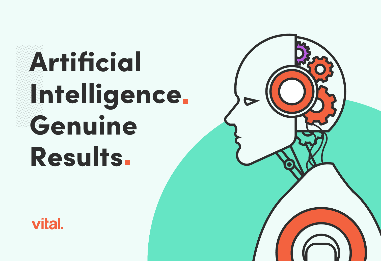 Artificial Intelligence. Genuine Results.