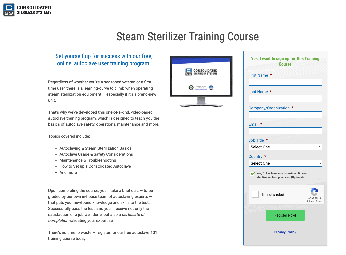 A webpage with the headline “Steam Sterilizer Training Course. There is an image of a computer screen that says “Consolidated Sterilizer Systems,” and a large amount of copy explaining why to take the course. Next to the copy is a form with the title “Yes, I want to sign up for this Training Course.