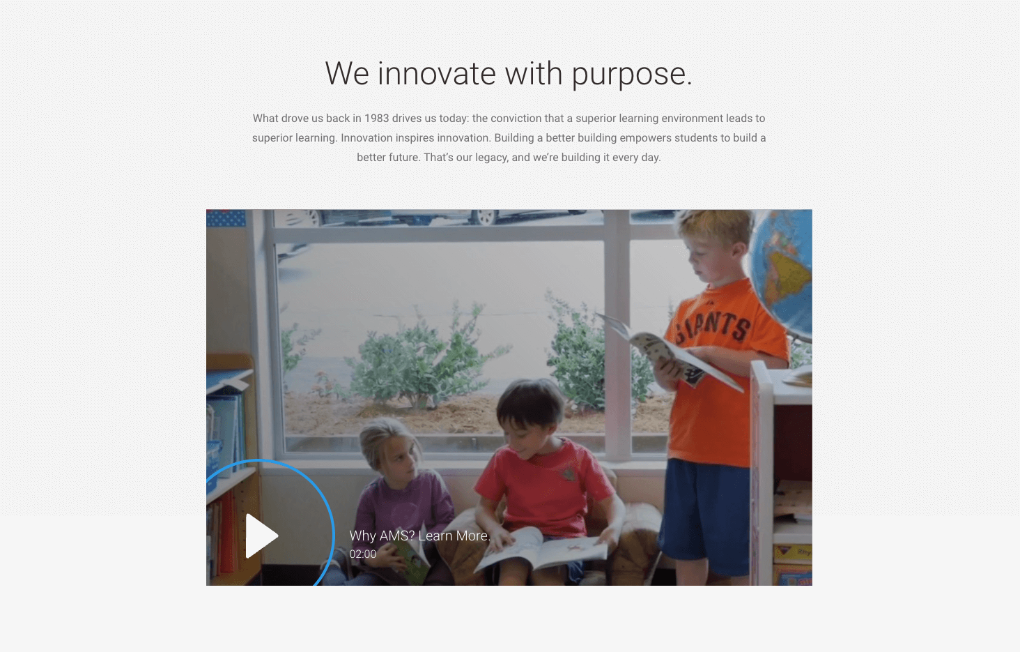 A screenshot of a manufacturing website with the headline “We innovate with purpose,” and an image of three preschool-age students in a classroom. There is a video play button over the image.”