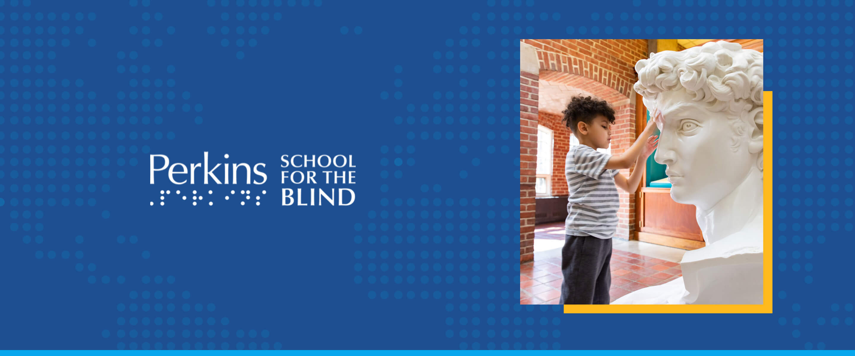 Perkins School for the Blind 1 Perkins Project hero
