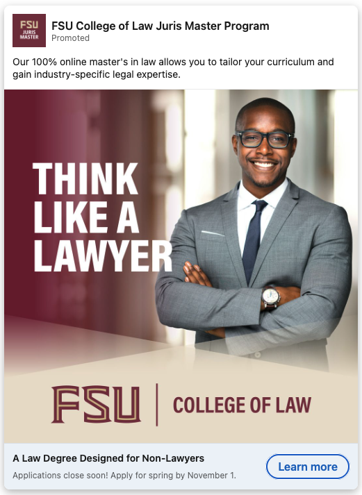 LinkedIn ad for the FSU College of Law Juris Master Program. The ad's featured image is of a man in a suit and glasses smiling to the camera with his arms crossed. The school's logo and the text "Think Like a Lawyer" are overlaid.
