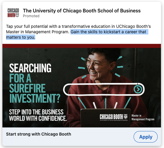 5 Valuable Lessons from the LinkedIn Ad Campaigns of 50 Top Graduate Degree Programs 5 A LinkedIn Ad for the Chicago Booth School of Business