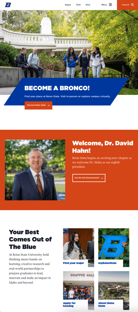 8 Best University Websites Built on WordPress 2 Boise State University homepage. Students walk a leafy campus under "Become a Bronco!", a welcome for new president Dr. David Hahn, and program tiles.