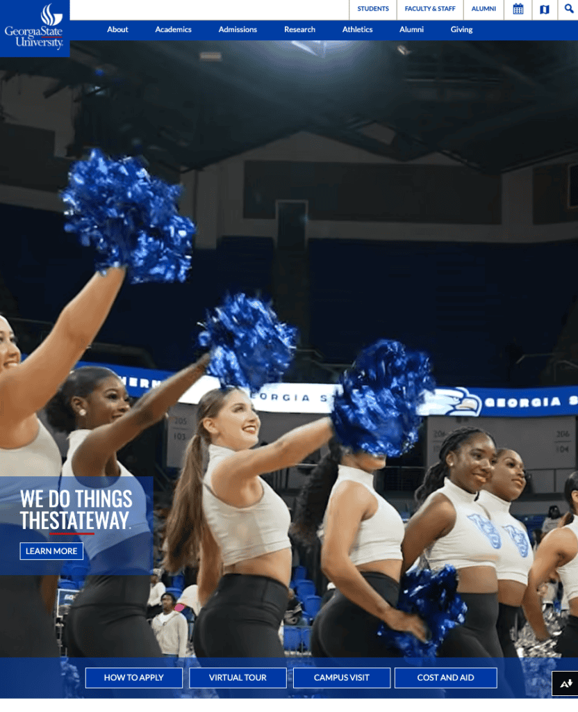 8 Best University Websites Built on WordPress 32 Georgia State University homepage. Cheerleaders raise blue pompoms in an arena under "We Do Things the State Way," above four action buttons.