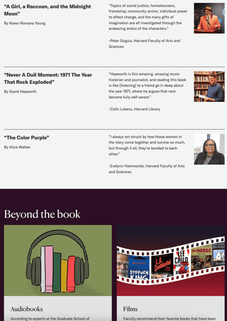 8 Best University Websites Built on WordPress 27 Harvard University homepage. Three recommended books with faculty quotes and headshots, above a "Beyond the book" audiobooks and films section.