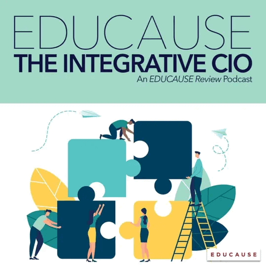 EDUCAUSE & The Integrative CIO podcast cover