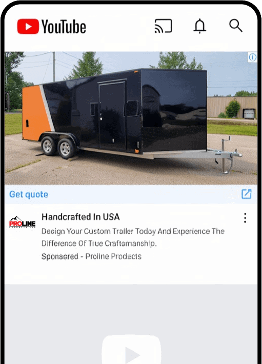 PROLine Trailers | Paid Media 2 Proline video ad on YouTube showing a black custom enclosed trailer with an orange accent panel, headlined "Handcrafted In USA" with a "Get quote" button.